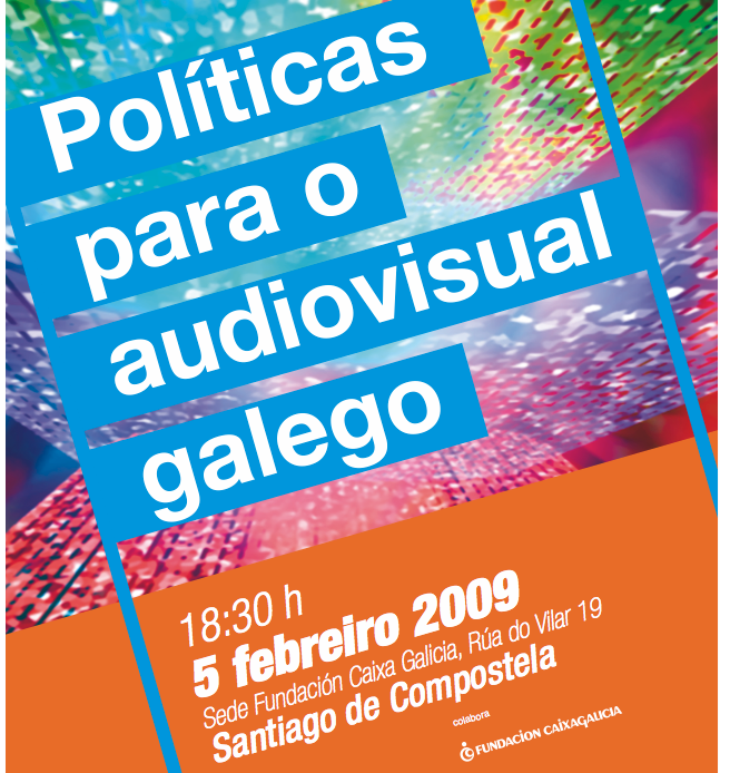 Políticas para el audiovisual gallego 2009