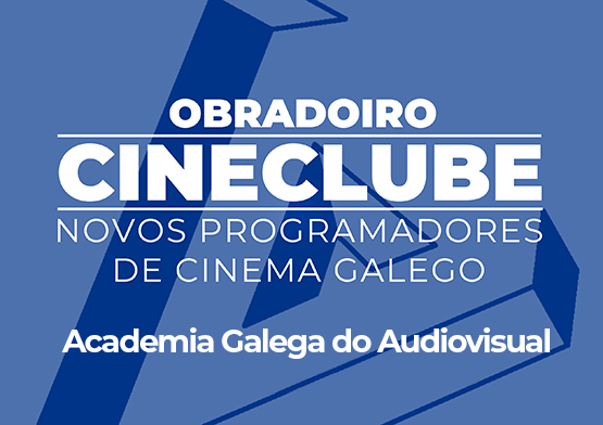 Cineclube. Novos Programadores de Cinema Galego