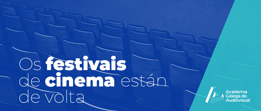Os festivais de cinema galegos regresan logo dos adiamentos causados pola crise da COVID-19