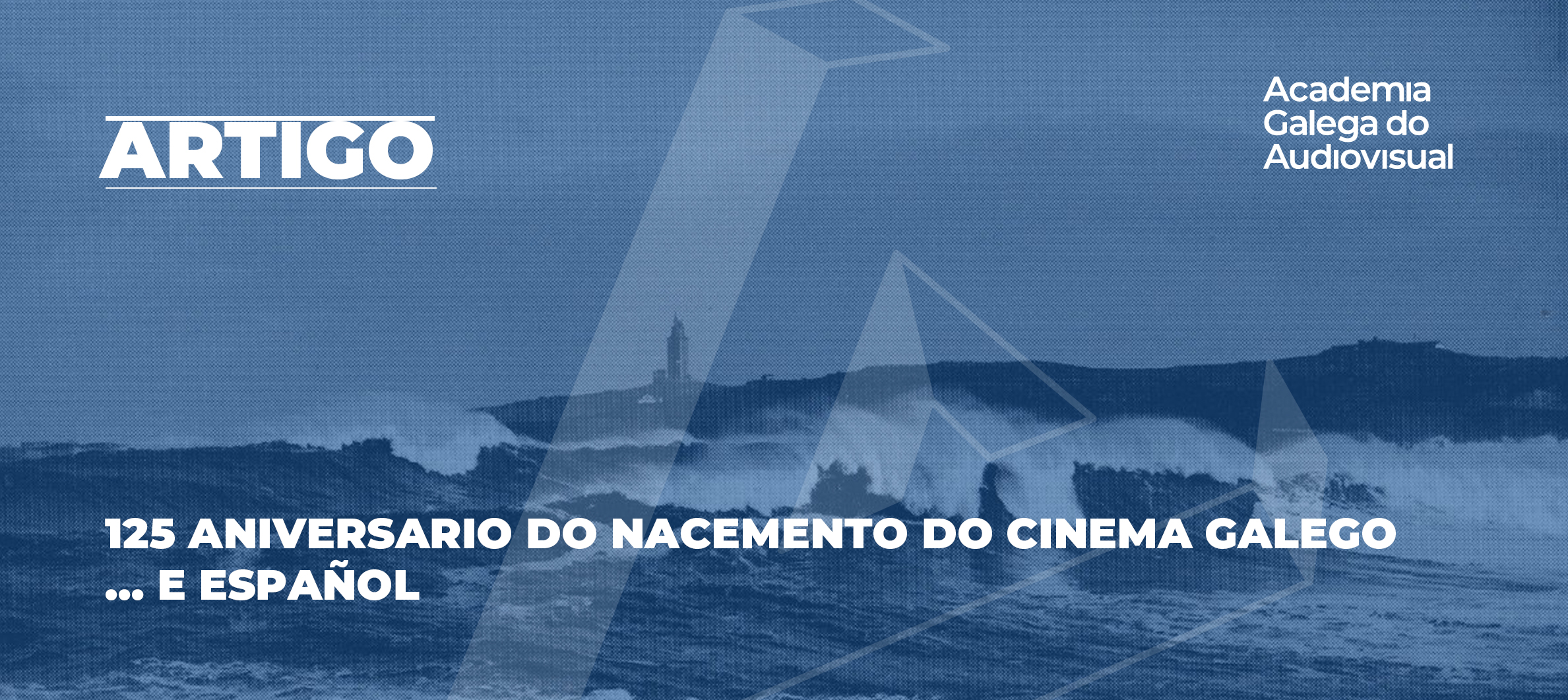 125 aniversario do nacemento do cinema galego… e español.